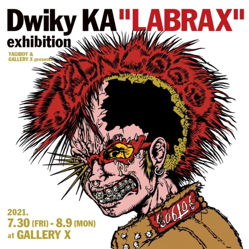 「ドゥイキー・KA エキシビジョン“LABRAX”」GALLERY X