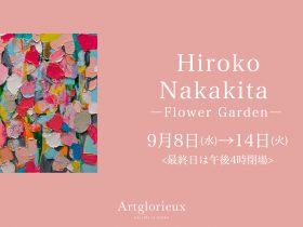 「Hiroko Nakakita ―Flower Garden―」大丸心斎橋店