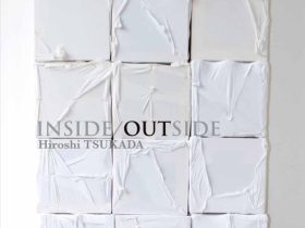 「塚田裕展　INSIDE/OUTSIDE」八ヶ岳美術館（原村歴史民俗資料館）