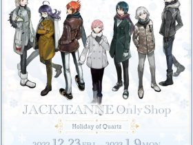 「ジャックジャンヌ Only Shop ~Holiday of Quartz~」GALLERY X BY PARCO