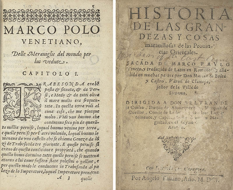 〔右側〕マルコ・ポーロ口述、ルスティケッロ著『東方見聞録』 1601年　サラゴサ刊　前期展示
〔左側〕マルコ・ポーロ口述、ルスティケッロ著『東方見聞録』 1602年　ベネチア刊　後期展示