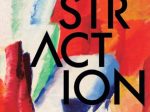「ABSTRACTION　抽象絵画の覚醒と展開　セザンヌ、フォーヴィスム、キュビスムから現代へ」アーティゾン美術館