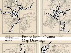 大山エンリコイサム 「Map Drawings」POST-FAKE projects