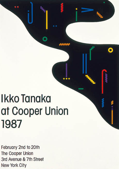田中一光「Ikko Tnaka at Cooper Union」1987年　103.0 x 72.8 cm　オフセット・紙　奈良県立美術館蔵
©Ikko Tanaka 1987/Licensed by DNPartcom

