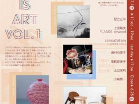 「Life is Art vol.1」Hideharu Fukasaku Gallery Roppongi