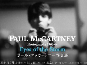 「ポール・マッカートニー写真展1963-64～Eyes of the Storm～」六本木ヒルズ展望台 東京シティビュー