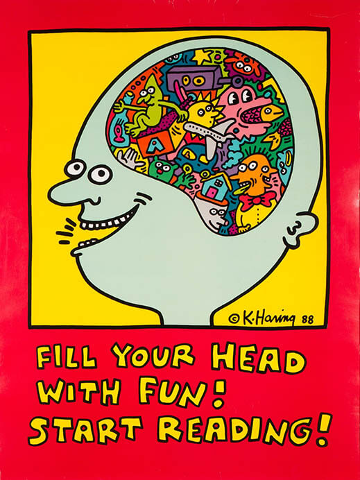 楽しさで頭をいっぱいにしよう！本を読もう！1988年　中村キース・ヘリング美術館蔵
Keith Haring Artwork ©Keith Haring Foundation
