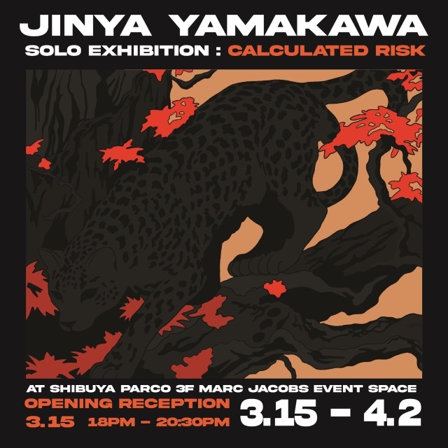 「JINYA YAMAKWA SOLO EXHIBITION: CALCULATED RISK」渋谷パルコ