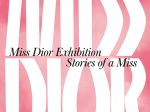 「ミス ディオール展覧会　ある女性の物語」六本木ミュージアム