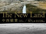 中西敏貴「The New Land」入江泰吉記念奈良市写真美術館