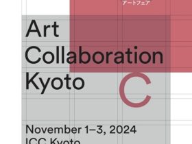 「Art Collaboration Kyoto 2024」国立京都国際会館