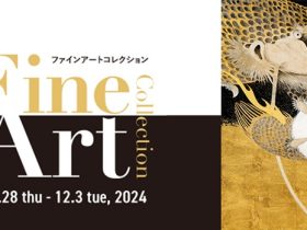 「Fine Art Collection」松坂屋名古屋店