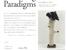 「Shifting Paradigms」Gallery O2