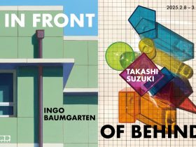 「In Front of Behind 〜 インゴ・バウムガルテン＋鈴木崇」HRDファインアート