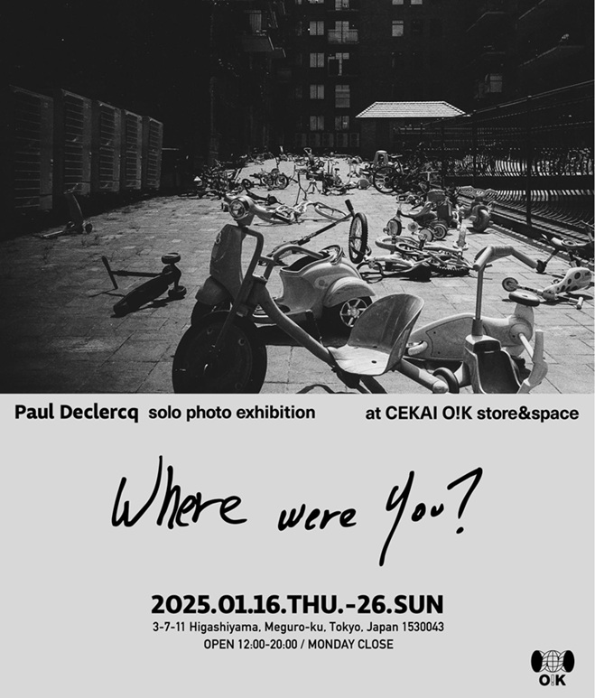 ポール・デクラーク 「Where were you?」CEKAI O!K STORE&SPACE