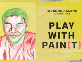 「TADANOBU ASANO EXHIBITION　PLAY WITH PAIN(T)」伊勢丹新宿店
