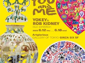 YOKEY + ROB KIDNEY 「YOU and ME」Artglorieux GALLERY OF TOKYO