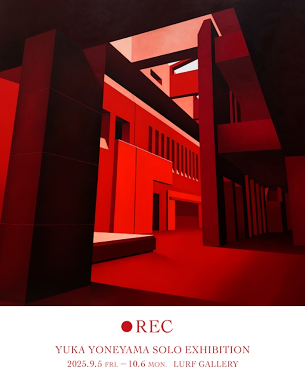 米山由夏 「●REC」LURF GALLERY / ルーフギャラリー
