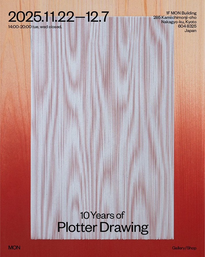 「10 Years of Plotter Drawing」MON Gallery and WineBar