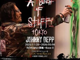 「ジョニーデップ A Bunch of Stuff Tokyo」高輪ゲートウェイNEWoMan