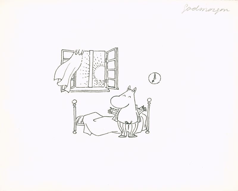 トーベ・ヤンソン「おはよう」制作年不詳 インク、紙 ムーミンキャラクターズコレクション
© Moomin Characters™