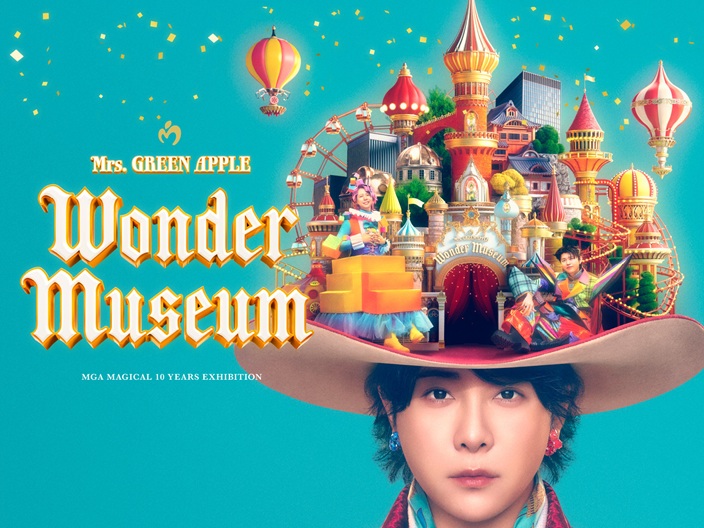 Mrs. GREEN APPLE MGA MAGICAL 10 YEARS EXHIBITION『Wonder Museum』TOKYO NODE