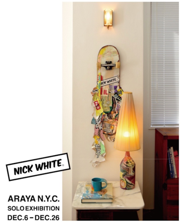 「ARAYA 展」NICK WHITE