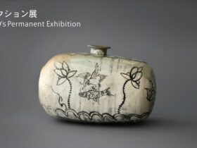 「コレクション展」大阪市立東洋陶磁美術館