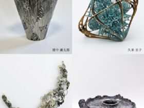 「加賀金工作家協会50周年記念展」KOGEI Art Gallery 銀座の金沢